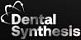 Dental Synthesis